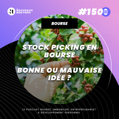 #150 Stock Picking en bourse : bonne ou mauvaise idée ? Pourquoi 90 % des investisseurs se trompent cover