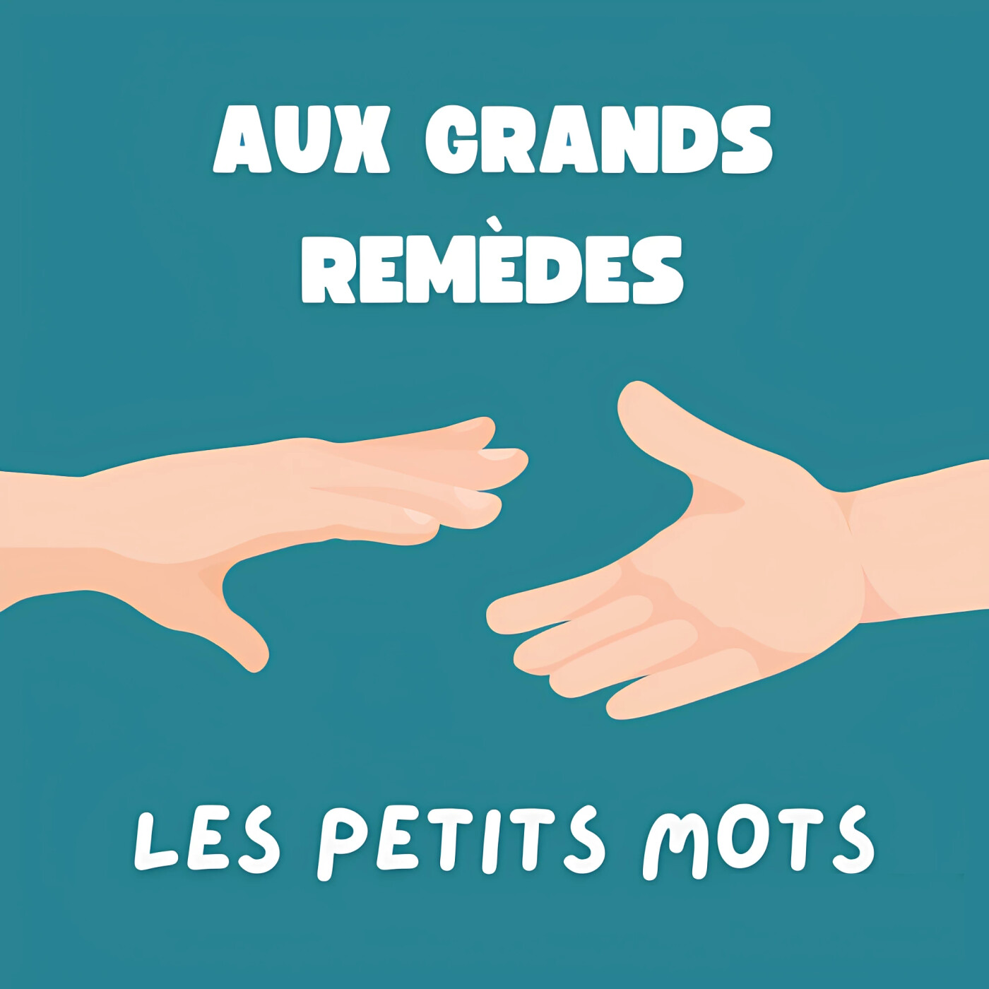 Aux Grands Remèdes les Petits Mots