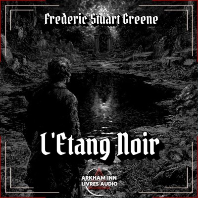 L'étang Noir - Frederic Stuart Greene (1916) cover