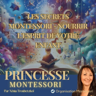 1. Les Secrets Montessori - Nourrir l'Esprit de Votre Enfant cover