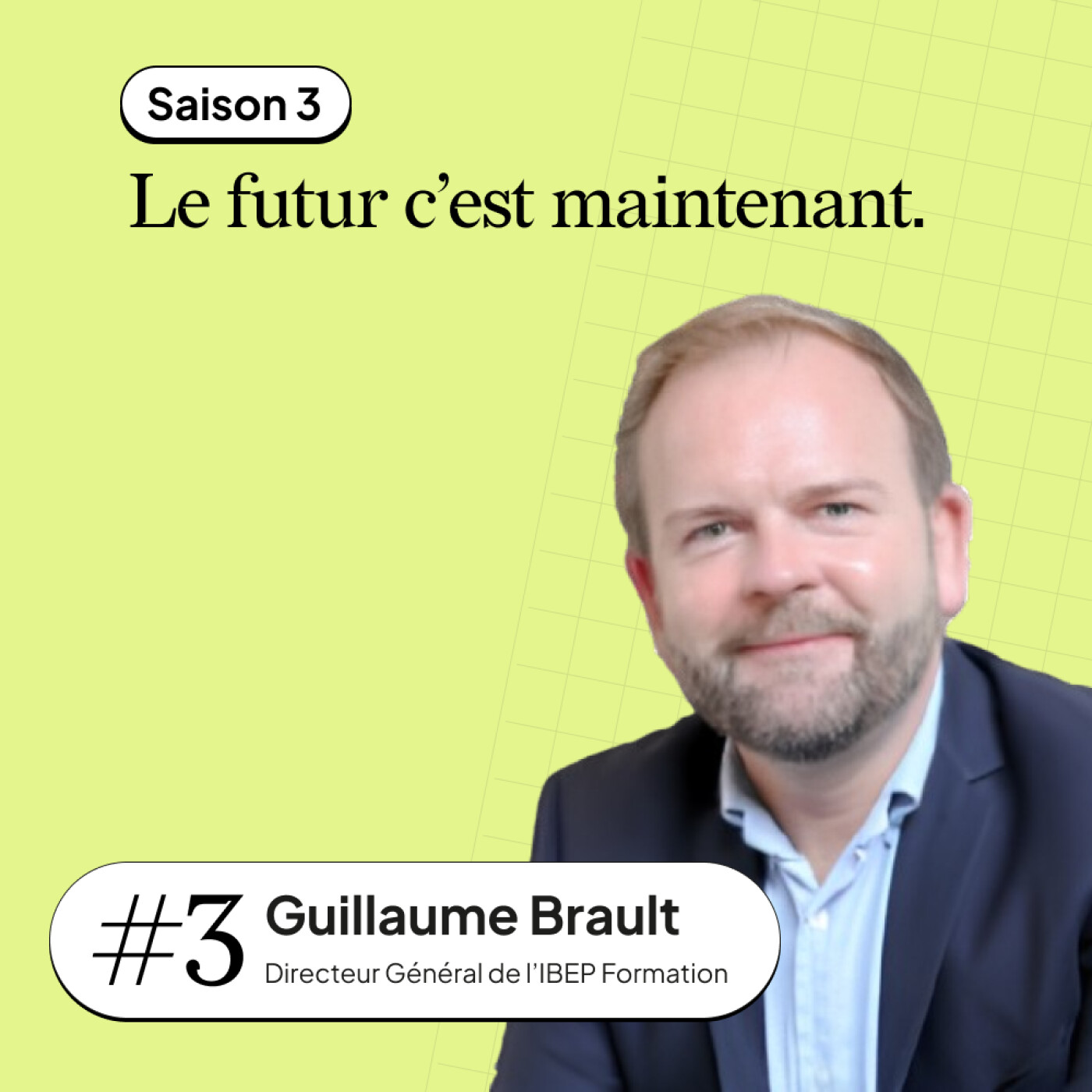 #3 Guillaume Brault - Directeur Général de l’IBEP Formation