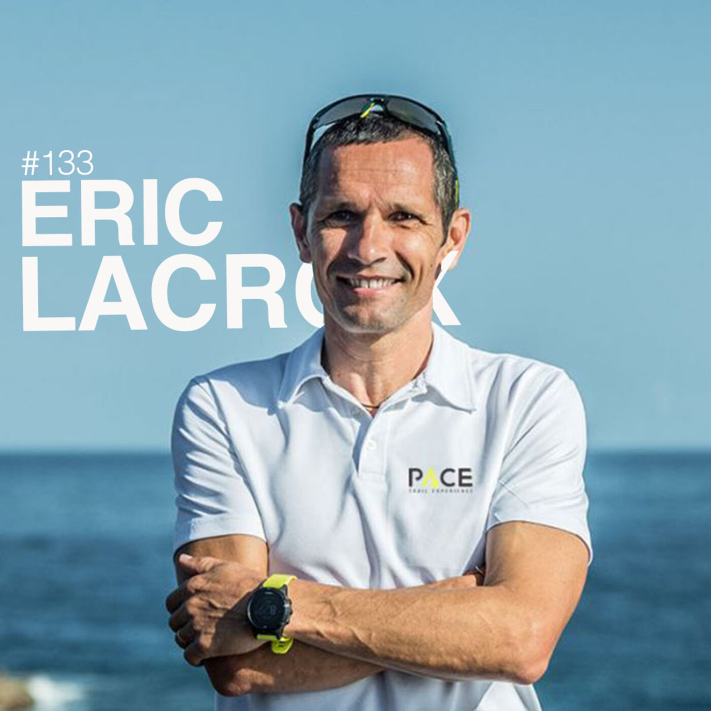 Episode 133 - Eric Lacroix 2ème partie - la science au service de l'Ultra episode artwork