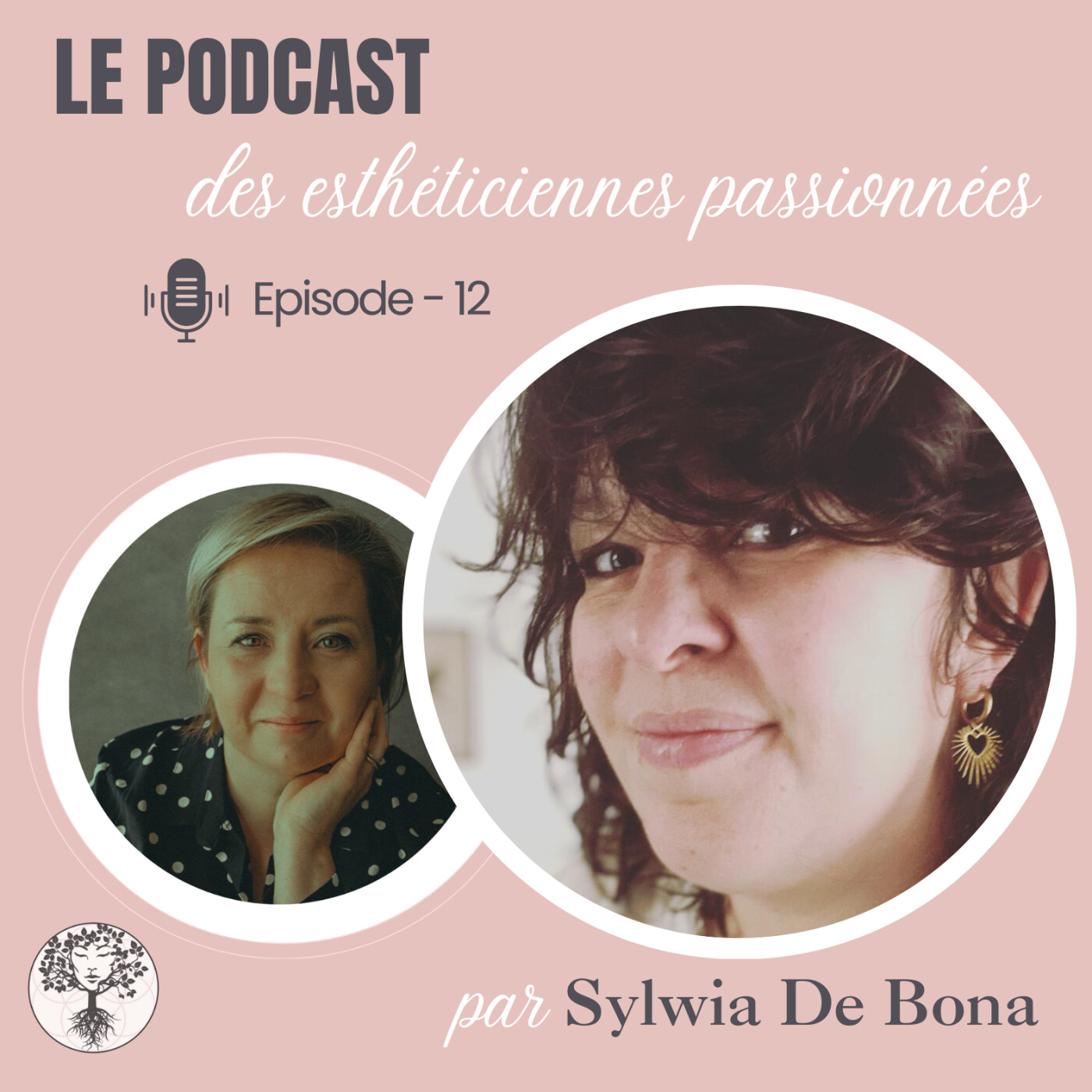 Le podcast des esthéticiennes passionnées - Par SYLWIA DE BONA