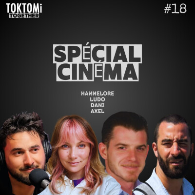 #18 TOKTOMi TOGETHER - Spécial Cinéma cover