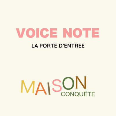 #26 - {Voice Note} : La porte d'entrée cover