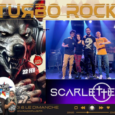 TURBO ROCK#1085 Le 22 Février 2024 - SCARLETTER - avec Gilles & Jean Claude cover