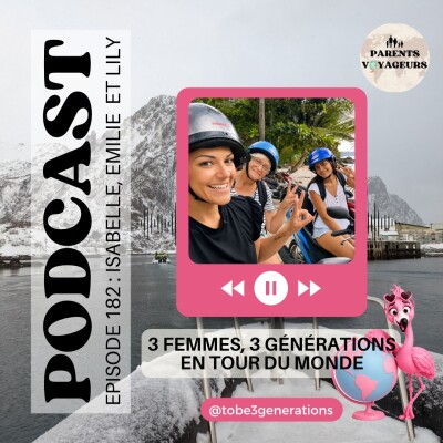 #182 - 3 générations de femmes en tour du monde cover
