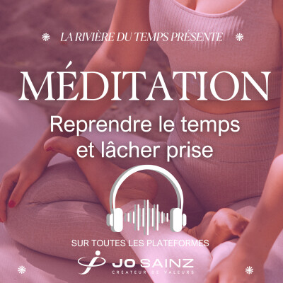 🎧 Méditation guidée – Reprendre le temps et lâcher prise ⏳🌿 cover