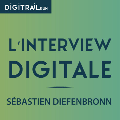L'interview Digitale : Sébastien Diefenbronn cover