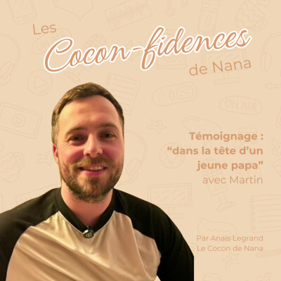 Témoignage : dans la tête d'un jeune papa, martin se confie ! cover
