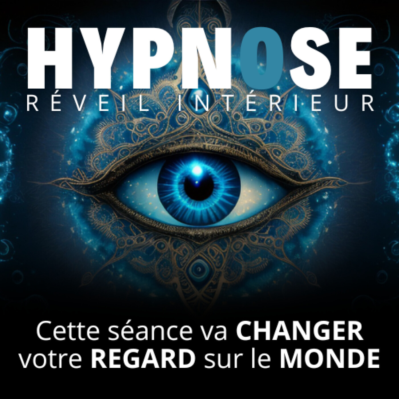 ‼️ Hypnose | Réveil Intérieur | Changer de regard sur le MONDE episode artwork