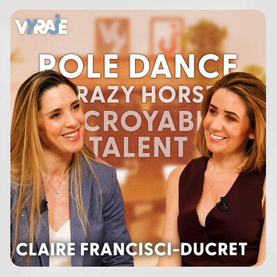 VYRAJE #22 - Claire Francisci-Ducret : danse classique, Crazy Horse et pole dance, son parcours fou cover