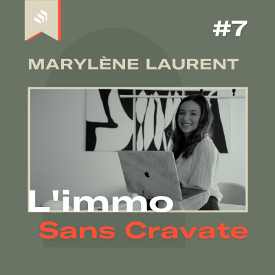#7 - Optimiser un bien grâce à la décoration et à l’architecture d’intérieur - Marylène Laurent (LMDeco) cover