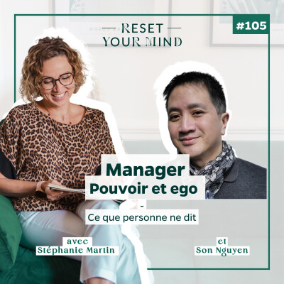 Ep105- Manager, Pouvoir et Ego : ce que personne ne dit cover