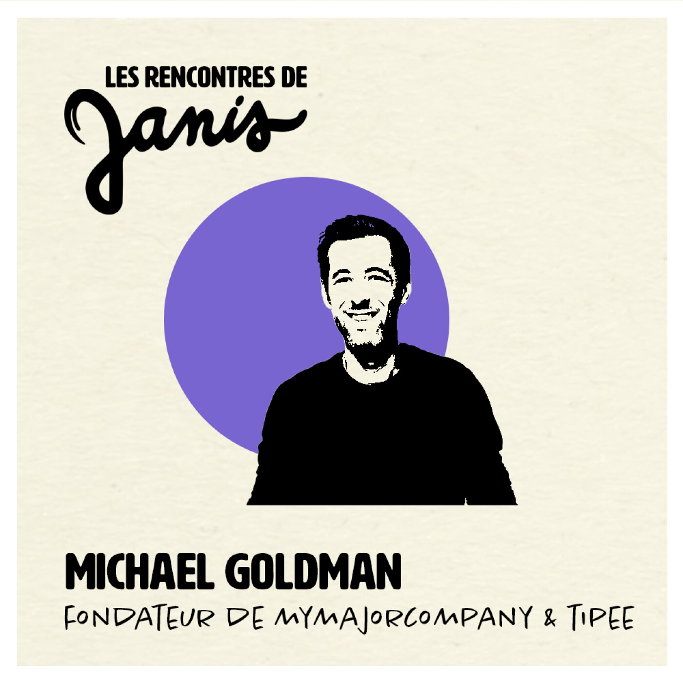 #10 Michael Goldman | Fondateur de MyMajorCompany et Tipeee