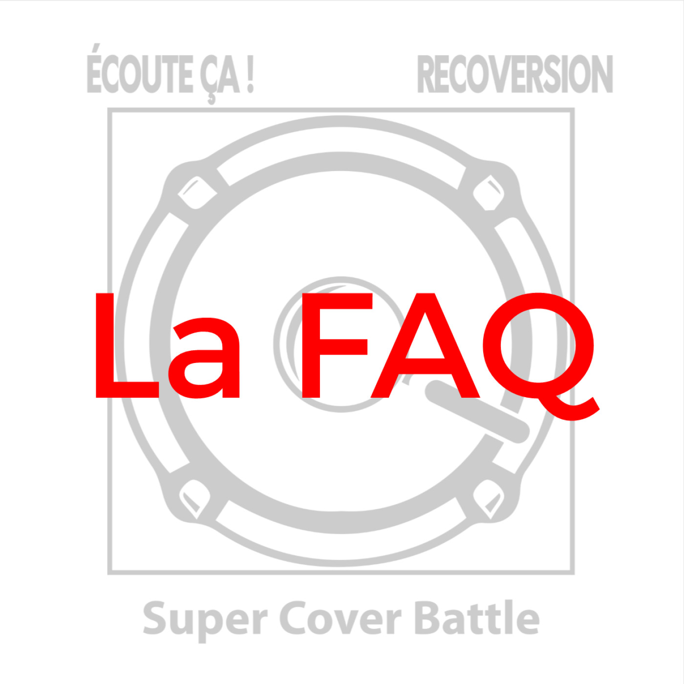 Ep 89 : Super Cover Battle #FAQ
