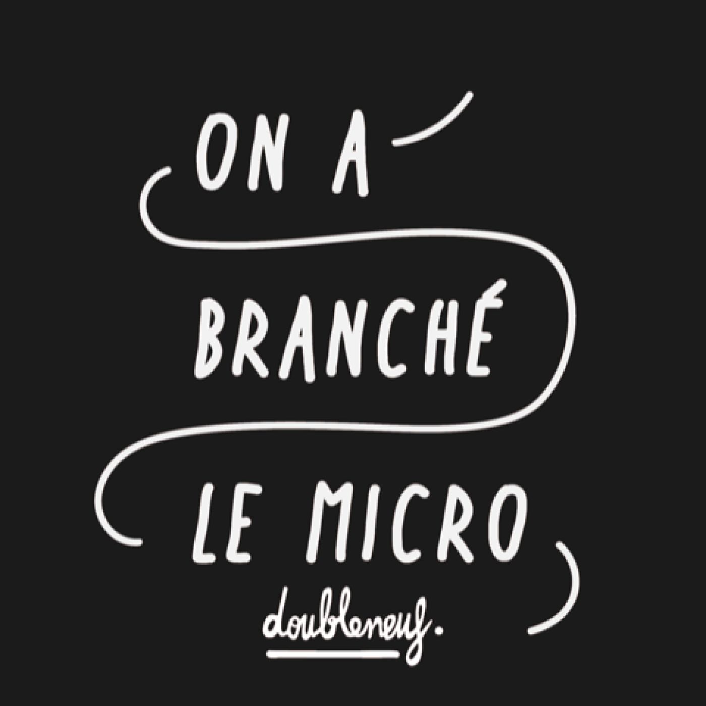 On A Branché Le Micro