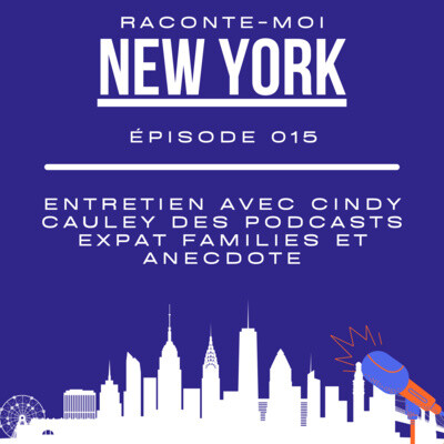 (015) Entretien avec Cindy Cauley des podcasts Expat Families et Anecdote cover
