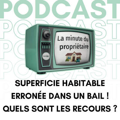Superficie habitable erronée dans un bail ! Quels sont les recours ? - La minute du propriétaire cover
