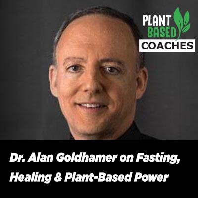 Dr. Alan Goldhamer on Fasting, Healing & Plant-Based Power” cover