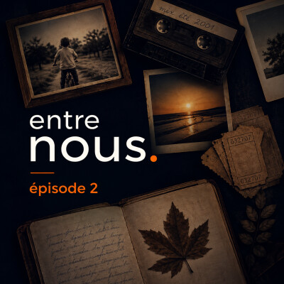 Entre nous #2 – Nostalgie, quand tu nous tiens cover