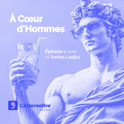 #01 - A coeur d'hommes - présentation du podcast cover