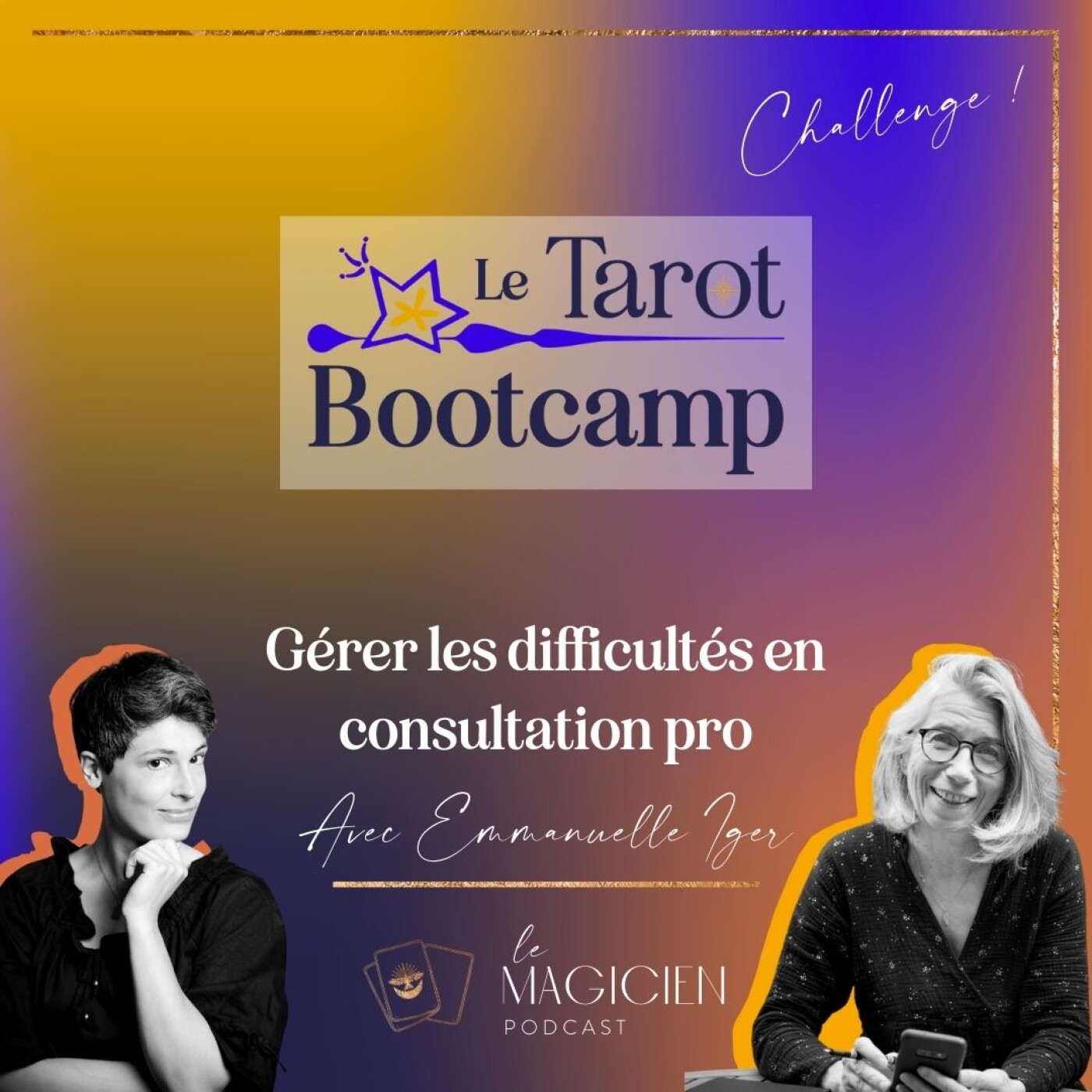 Le Magicien podcast : tarot / intuition / coaching