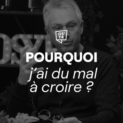 S6#11 - Pourquoi j’ai du mal à croire ? - ON S'Y RETROUVE cover