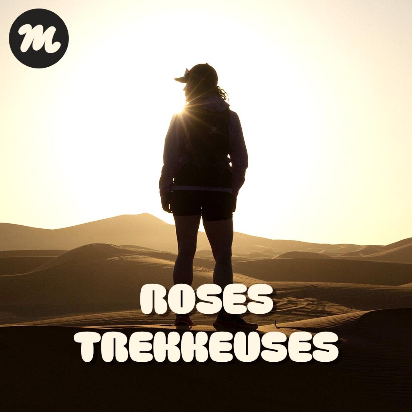 DANS LE DÉSERT AVEC LES ROSES TREKKEUSES