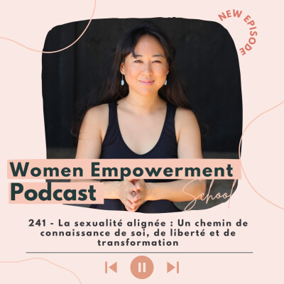 241. La sexualité alignée : Un chemin de connaissance de soi, de liberté et de transformation cover