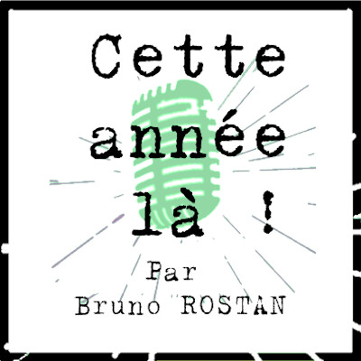 Cette année là par Bruno Rostan épi 11 200 cover