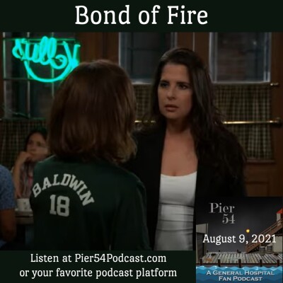Episode 255: Bond of Fire 8/9/2021 cover