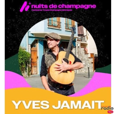 L'INFO DU 6/9 - Les Nuits de champagne avec Yves Jamait cover