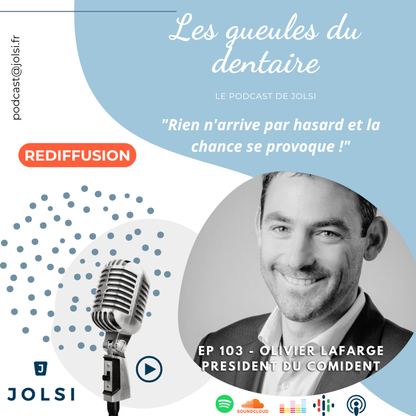 [REDIFFUSION] - Épisode 103 - Olivier LAFARGE : Président de Comident