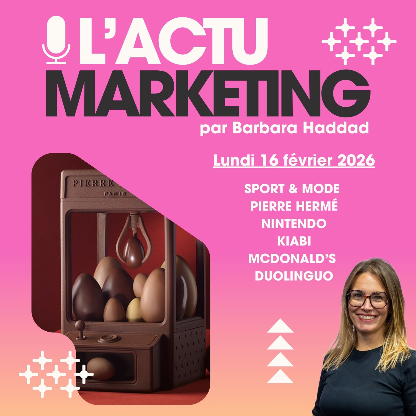 L'Actu Marketing - Lundi 16 février 2026 : Mode & Sport, Pierre Hermé, Nintendo, Kiabi, Duolinguo, McDonald's L'Actu Marketing - Lundi 16 février 2026 : Mode & Sport, Pierre Hermé, Nintendo, Kiabi, Duolinguo, McDonald's
