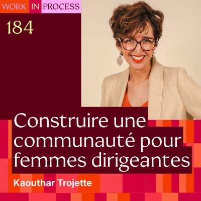 184 - Comment j'ai aidé Kaouthar Trojette à lancer le Club de Pouvoir sans s'épuiser cover