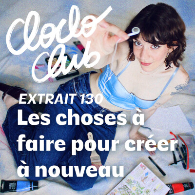 EXTRAIT #130 Les choses à faire pour créer à nouveau cover