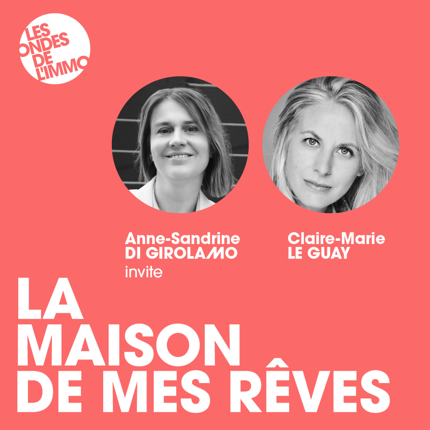 LA MAISON DE MES REVES