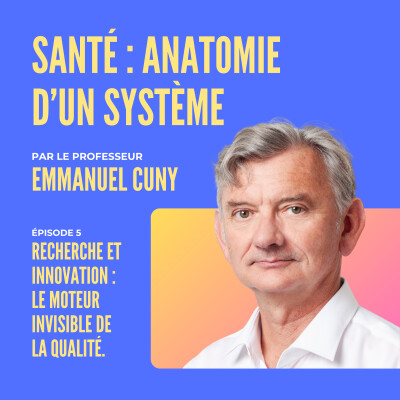 #5 - Recherche et innovation : le moteur invisible de la qualité. cover