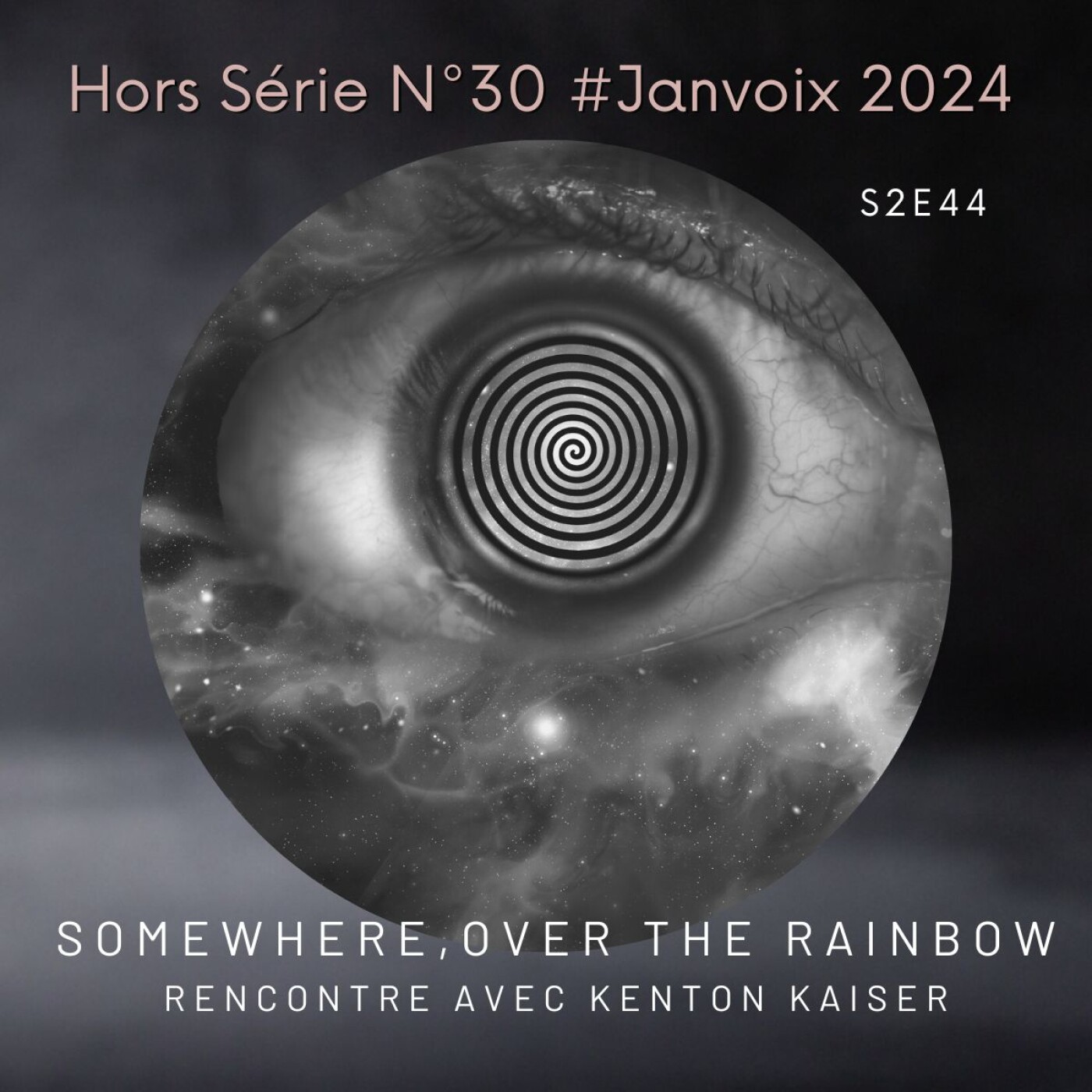 S2E44 : Hors Série N°30 %23Janvoix2024 – Somewhere over the Rainbow, Rencontre avec Kenton Kaiser 🙏🏽🌈
