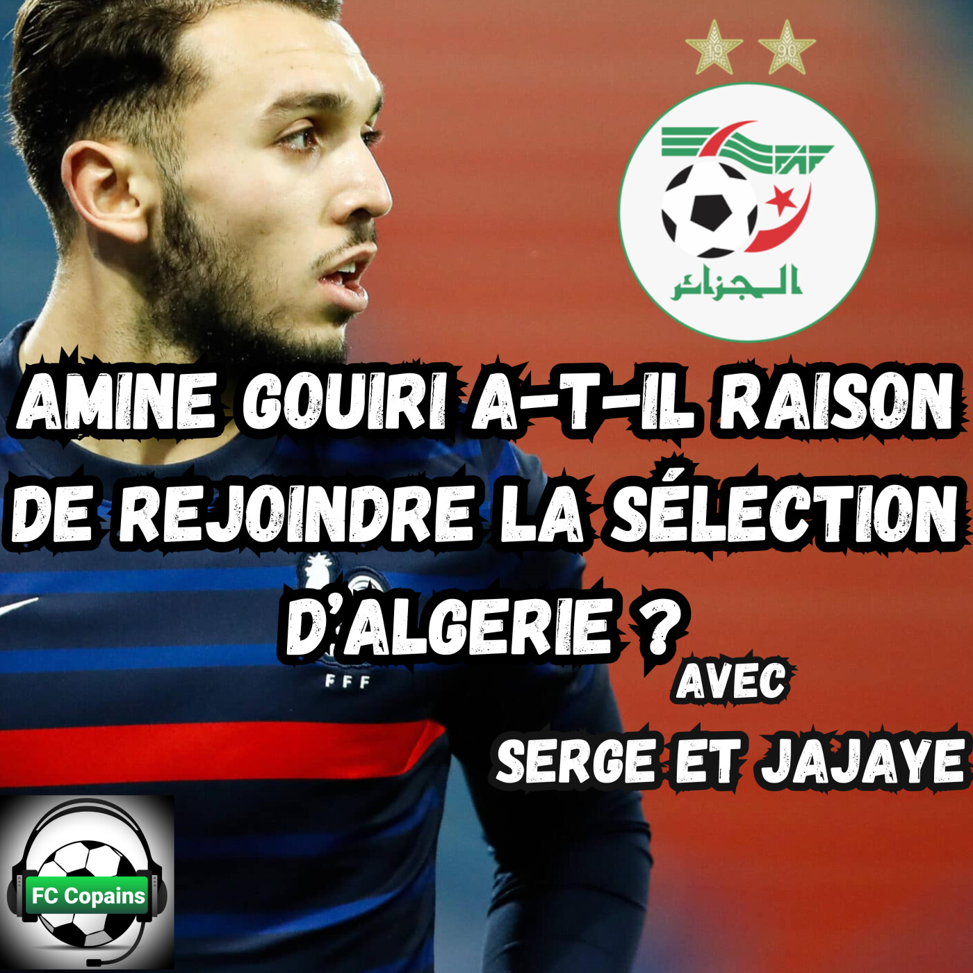 Amine Gouiri a-t-il raison de choisir la sélection algérienne ?
