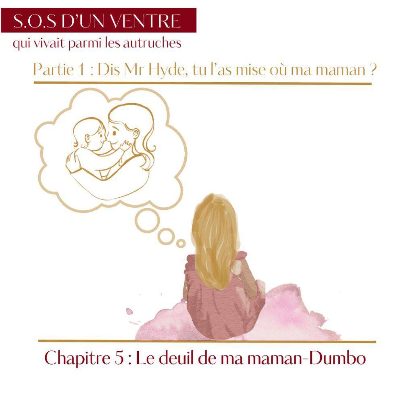 Episode 6 : Le deuil de ma maman-Dumbo Episode 6 : Le deuil de ma maman-Dumbo