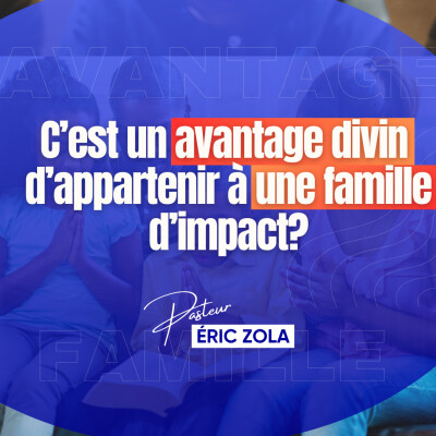 C'est un avantage divin d'appartenir à une famille d'impact cover