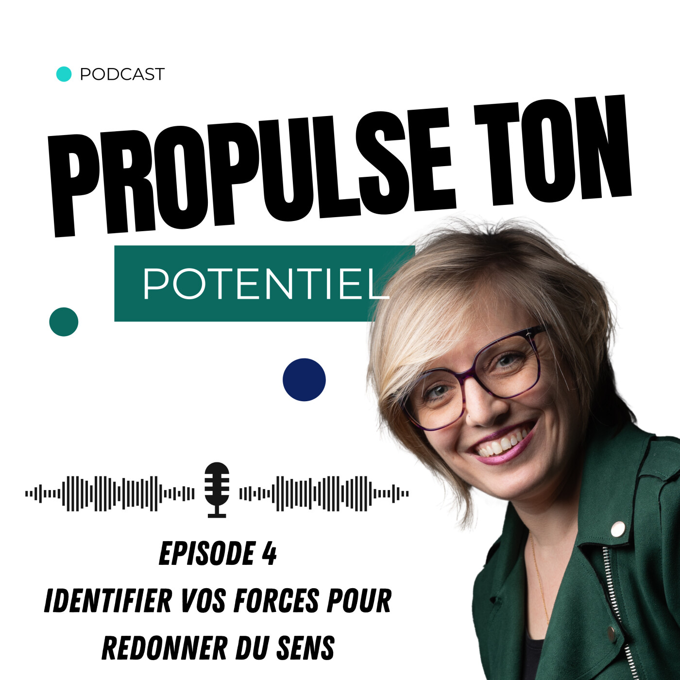Propulse ton potentiel - Episode 4 Identifier les forces episode artwork