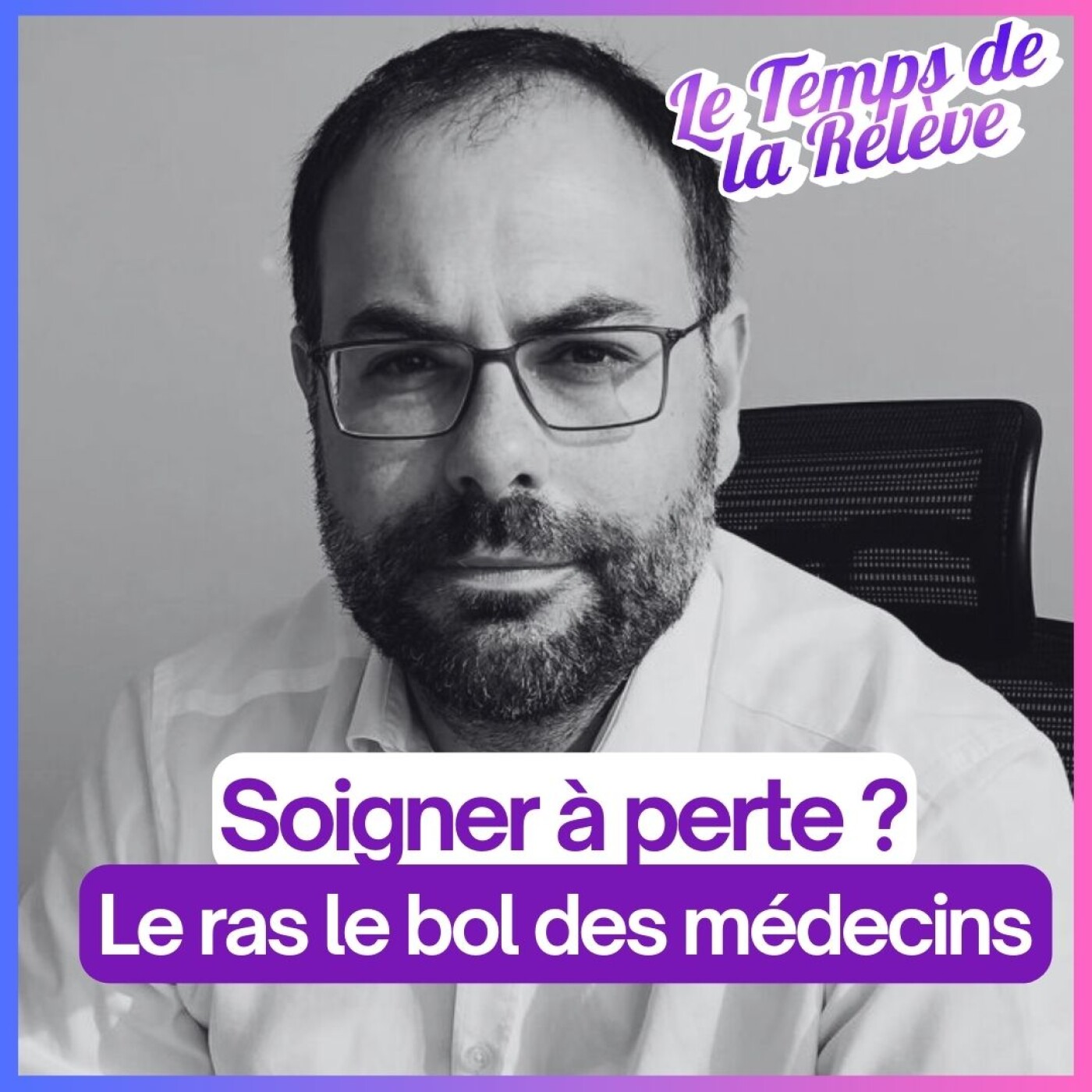 #35 : Médecins en grève : ce que les médias n’ont pas montré episode artwork