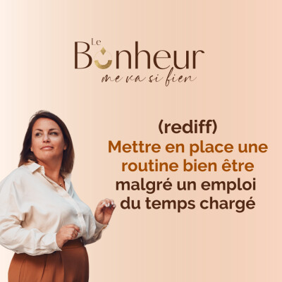 Mettre en place une routine bien être malgré un emploi du temps chargé (rediff) cover