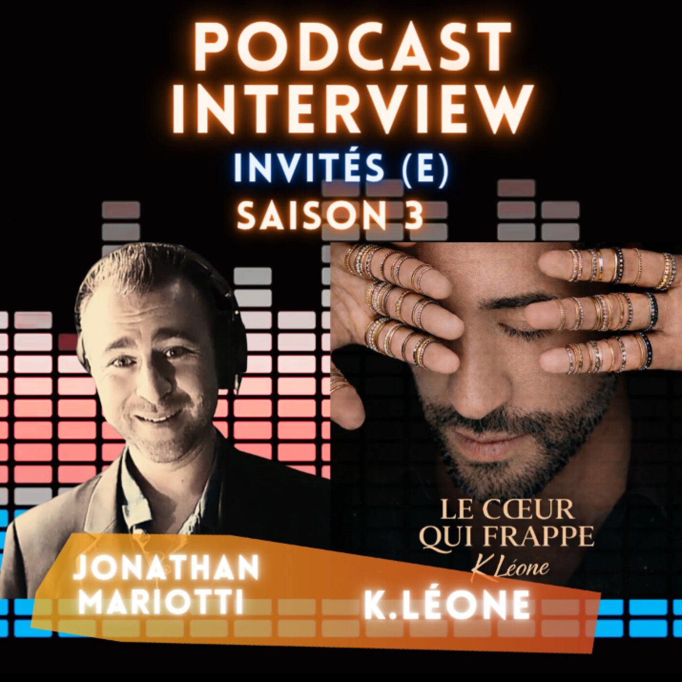 PODCAST : Les Interviews invités