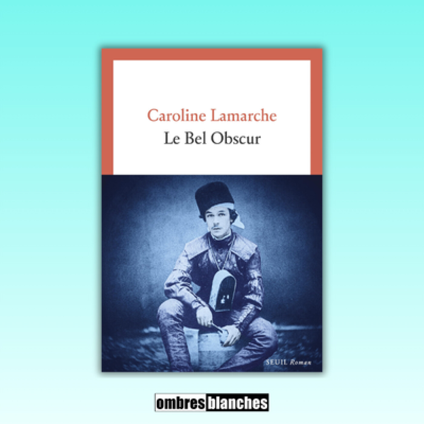 Caroline Lamarche → Le Bel Obscur