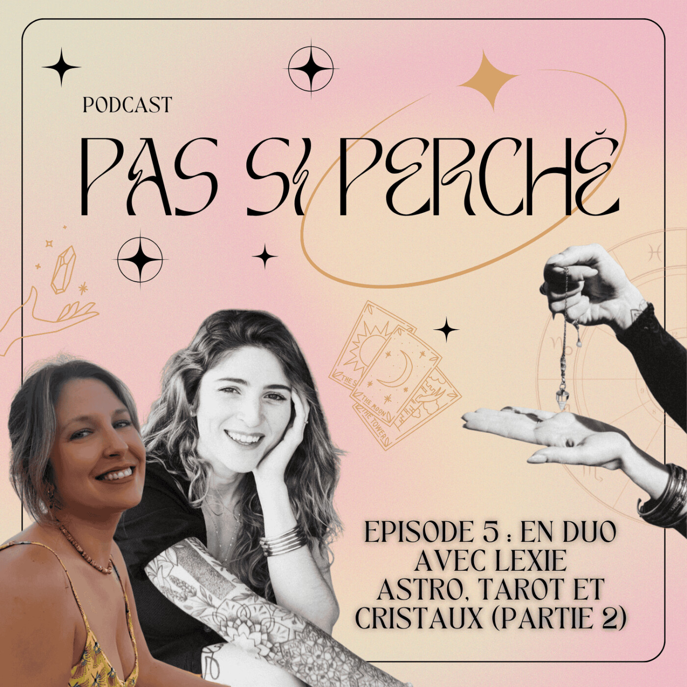 #5 : Astro, Tarot et Cristaux en duo avec Lexie episode artwork