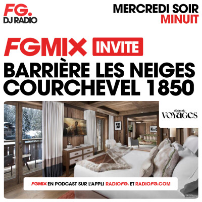 FG MIX INVITE : BARRIÈRE LES NEIGES COURCHEVEL 1850 cover